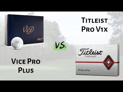 Vice Pro Plus Golf Ball Review (vs Pro V1x)