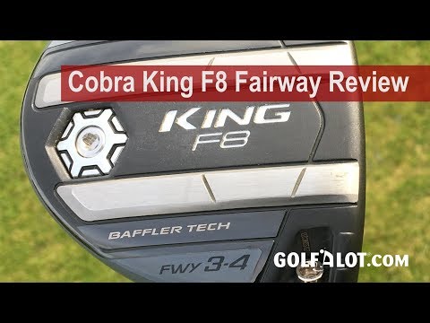 Cobra King F8 Fairway Review By Golfalot