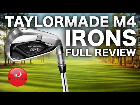 NEW TAYLORMADE M4 IRONS - FULL REVIEW RICK SHIELS