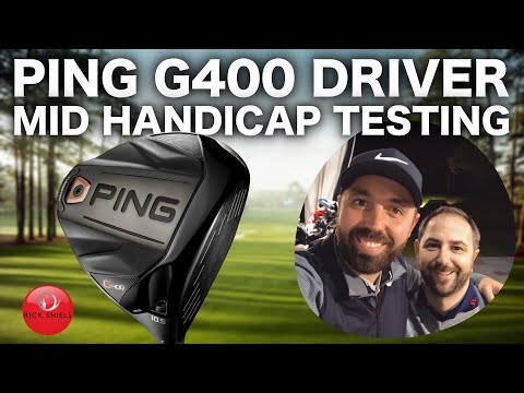 PING G400 DRIVER - MID HANDICAP TESTING