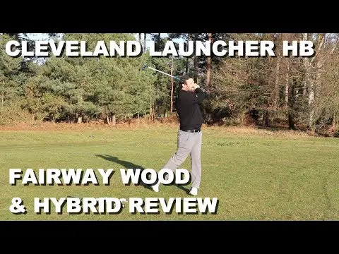 Cleveland Launcher HB Fairway and Hybrid Review