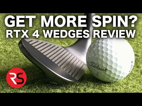 GET MORE SPIN? NEW CLEVELAND RTX 4 WEDGES REVIEW