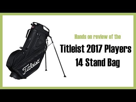Review of Titleist 2017 Players 14 Stand Bag