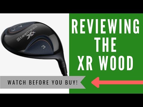 ✅ CALLAWAY STEELHEAD XR FAIRWAY WOOD REVIEW