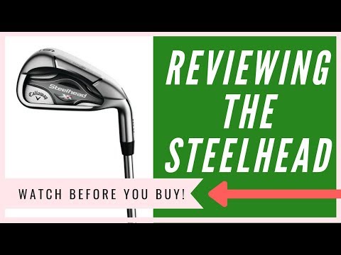 Callaway Steelhead XR Irons: An HONEST Review