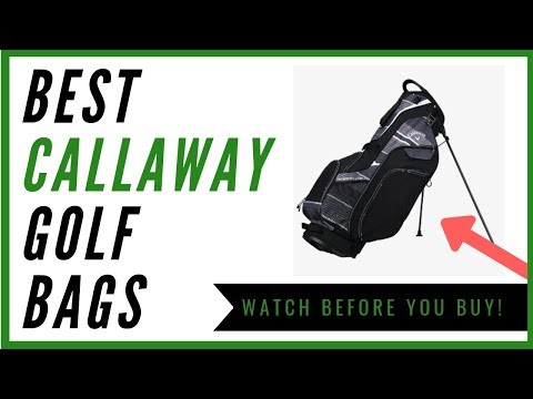 Best Callaway Golf Bags For The Money - My Top 3 Picks