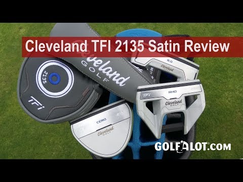 Cleveland TFI 2135 Satin Putter Review By Golfalot
