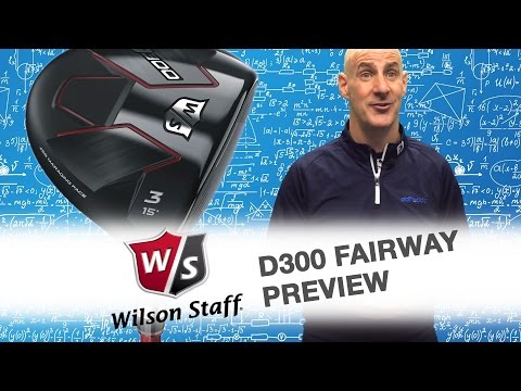 Wilson Staff D300 Fairway Wood Preview